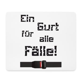 Ein Gurt für alle Fälle - Mousepad (Querformat) - Weiß - Vorne