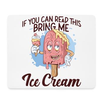 Ice Cream Popsicle Cone If You Can - Mouse Pad (horizontal) - white - Front