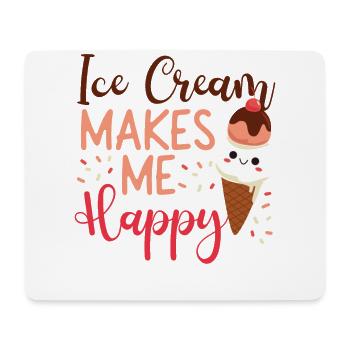 Ice Cream Cone Ice Cream Makes Me - Mousepad (Querformat) - Weiß - Vorne