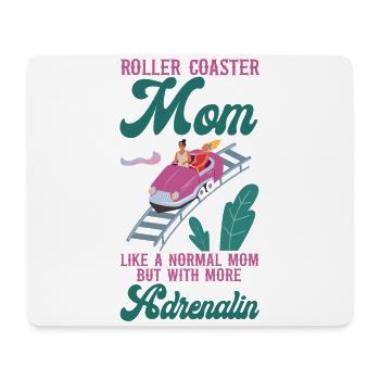 Roller Coaster Mom Mother Roller - Mouse Pad (horizontal) - white - Front