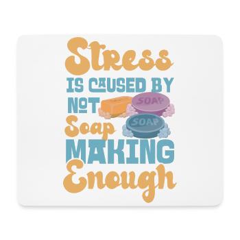 Soap Making Crafting Stress Is - Mousepad (Querformat) - Weiß - Vorne