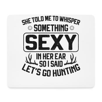 Buck Deer Hunting Hunter She Told - Mousepad (Querformat) - Weiß - Vorne