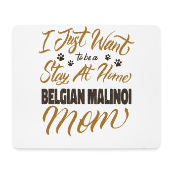 Stay At Home Belgian Malinoi Mom - Mousepad (Querformat) - Weiß - Vorne
