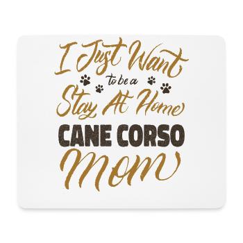 Stay At Home Cane Corso Mom - Mousepad (Querformat) - Weiß - Vorne