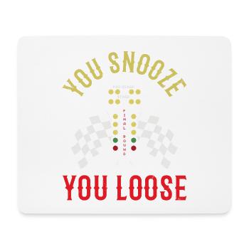 You snooze loosely For muscle car lovers - Mouse Pad (horizontal) - white - Front