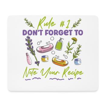 Soap Making Crafting Rule #1 Don't - Mouse Pad (horizontal) - white - Front