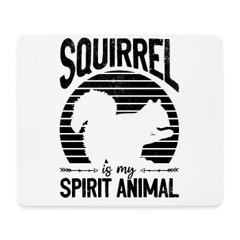 Squirrel is my spirit squirrel season - Mouse Pad (horizontal) - white - Front