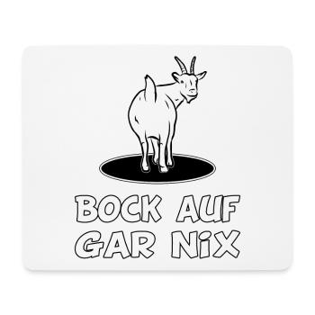 Kein Bock auf gar nix - Mousepad (Querformat) - Weiß - Vorne