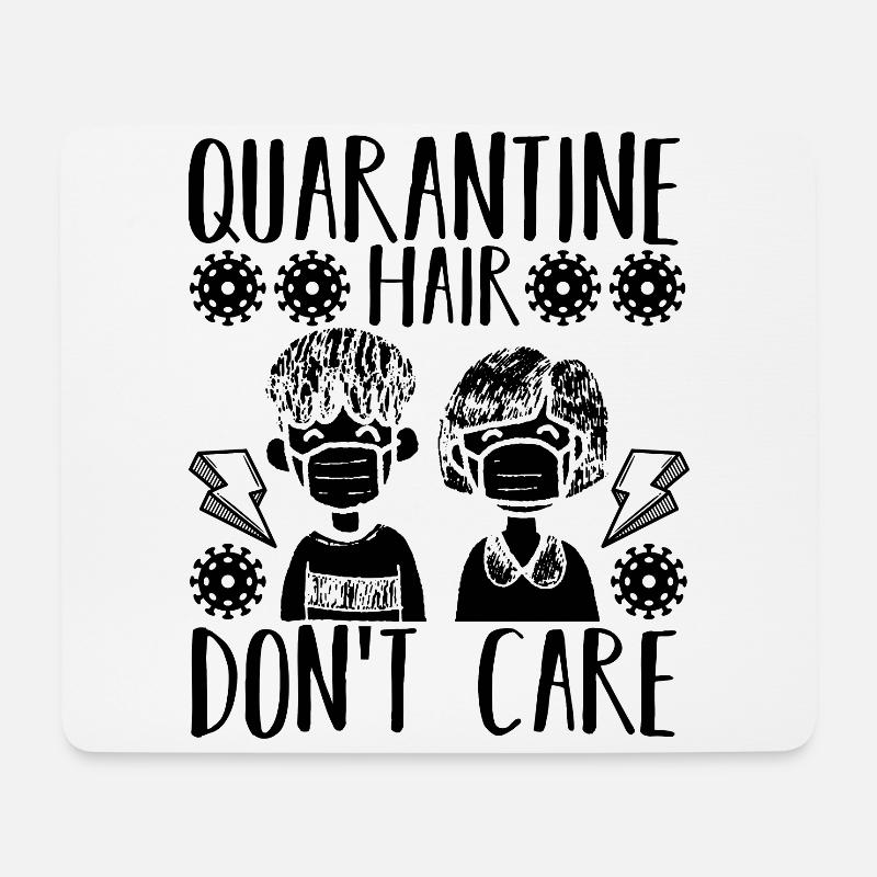 Quarantine Hair Don't Care - Mousepad (Querformat) - Weiß