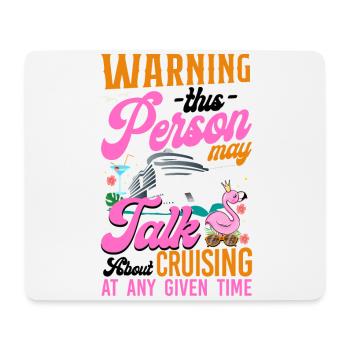 Cruise Ship Vacation Girl Warning - Mouse Pad (horizontal) - white - Front