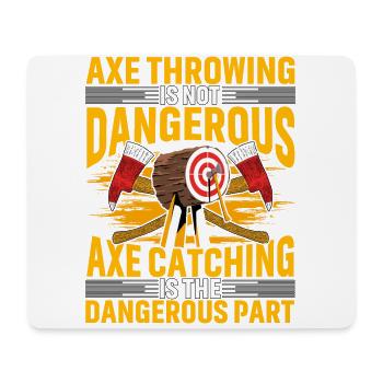 Axe Throwing is not dangerous Axe catching is the - Mousepad (Querformat) - Weiß - Vorne