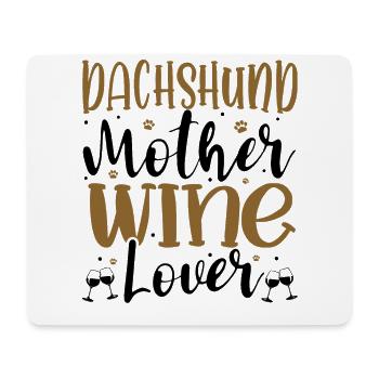Wine Lover DACHSHUND Mother - Mouse Pad (horizontal) - white - Front