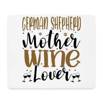 Wine Lover GERMAN SHEPHERD Mother - Mousepad (Querformat) - Weiß - Vorne