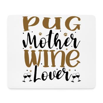 Wine Lover PUG Mother - Mouse Pad (horizontal) - white - Front