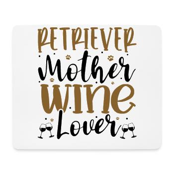 Wine Lover RETRIEVER Mother - Mouse Pad (horizontal) - white - Front