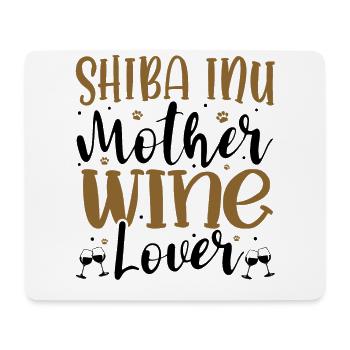 Wine Lover SHIBA INU Mother - Mousepad (Querformat) - Weiß - Vorne