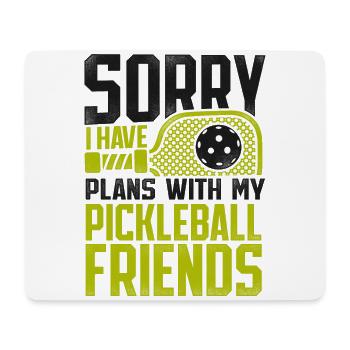 Pickleball Sorry I Have Plans With - Mousepad (Querformat) - Weiß - Vorne