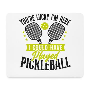 Pickleball Tu as de la chance que je sois là - Tapis de souris (format paysage) - blanc - Devant