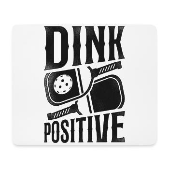 Pickleball Pun Dink Positive - Mousepad (Querformat) - Weiß - Vorne
