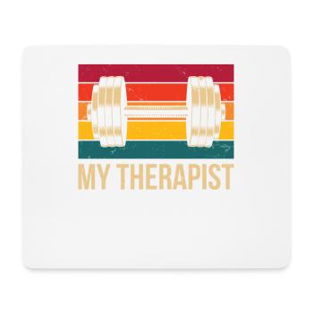 My therapist For all weight training fans - Mouse Pad (horizontal) - white - Front