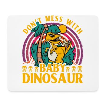 Don't mess with Baby Dinosaur - Mousepad (Querformat) - Weiß - Vorne