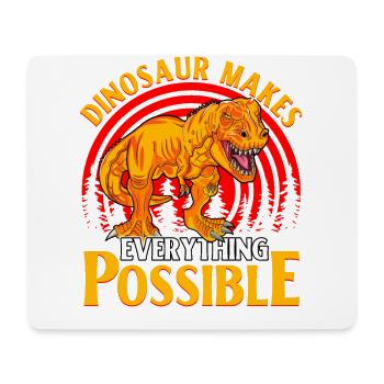 Dinosaur makes everything possible - Mouse Pad (horizontal) - white - Front