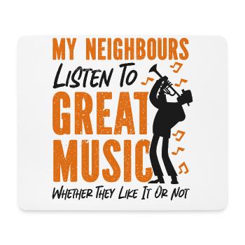 Trumpet Player My Neighbors Listen - Mouse Pad (horizontal) - white - Front