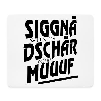 siggnädschär muuuf schwarz - Mousepad (Querformat) - Weiß - Vorne