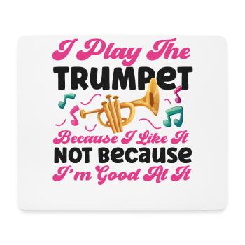 Trumpet Player I Play The Trumpet - Mousepad (Querformat) - Weiß - Vorne