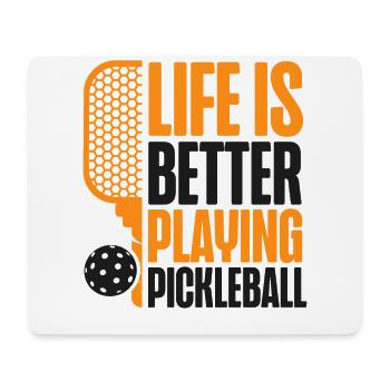 Pickleball Life Is Better Playing - Mousepad (Querformat) - Weiß - Vorne