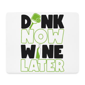 Pickleball Wine Pun Dink Now Wine - Tapis de souris (format paysage) - blanc - Devant