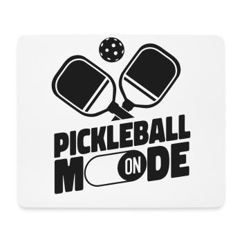 Pickleball Pickleball Mode On - Mouse Pad (horizontal) - white - Front