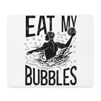 Water Polo Eat My Bubbles - Mousepad (Querformat) - Weiß - Vorne