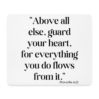 Above all else, guard your heart... - Mouse Pad (horizontal) - white - Front