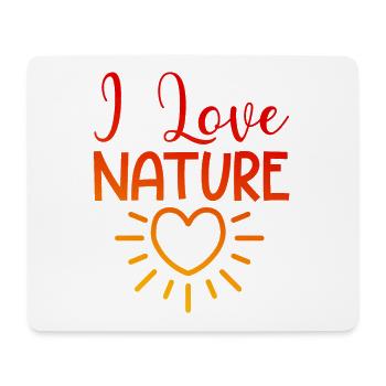 I love nature - Mouse Pad (horizontal) - white - Front