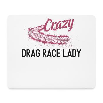 Drag Racing Race Car Girl Crazy - Mousepad (Querformat) - Weiß - Vorne