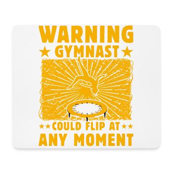Warning Gymnast could flip at any moment - Mouse Pad (horizontal) - white - Front