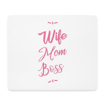 Wife Mom Boss for all mothers - Mouse Pad (horizontal) - white - Front