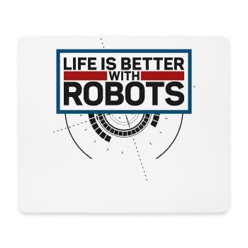 Robot Robotics Engineer Life Is - Mouse Pad (horizontal) - white - Front