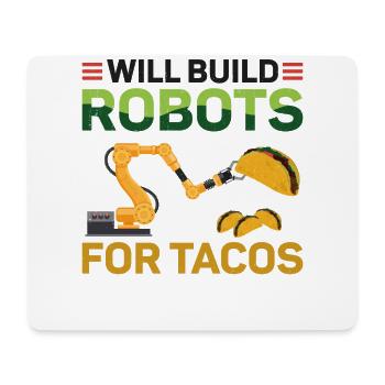 Robot Robotics Engineer Taco Will - Mouse Pad (horizontal) - white - Front