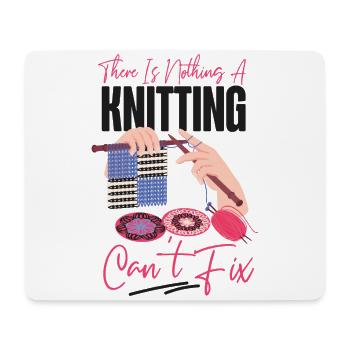 Knitting Knitter There Is Nothing - Mouse Pad (horizontal) - white - Front