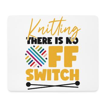 Knitting Knitter Knitting There Is - Mouse Pad (horizontal) - white - Front