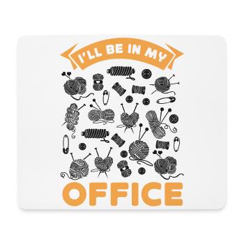 Knitting Knitter I'll Be In My - Mouse Pad (horizontal) - white - Front