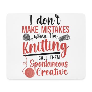 Knitting Knitter I Don't Make - Mouse Pad (horizontal) - white - Front