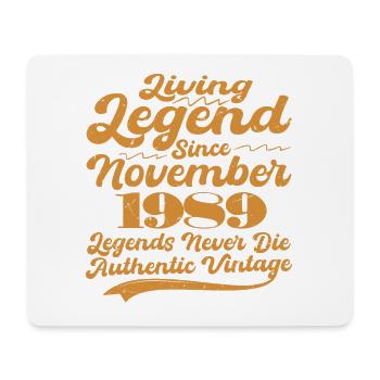 Once upon a time there was a legend. November 1989 Birth - Mouse Pad (horizontal) - white - Front