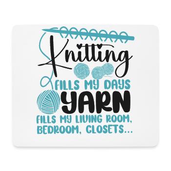 Knitting Knitter Knitting Fills My - Mouse Pad (horizontal) - white - Front