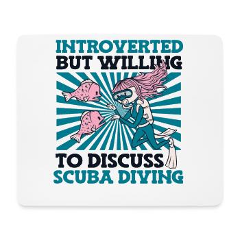 Introverted But Willing To Discuss Scuba Diving - Mousepad (Querformat) - Weiß - Vorne