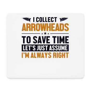 Arrowheads Let's Assume I'm Right Hunting Tips - Mouse Pad (horizontal) - white - Front