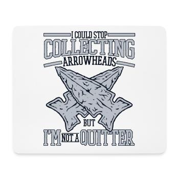 I'm Not A Quitter Jagdspitzen Arrowhead Hunter - Mousepad (Querformat) - Weiß - Vorne