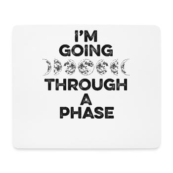 I'm Going Through A Phase Starry Sky Cosmologist - Mouse Pad (horizontal) - white - Front